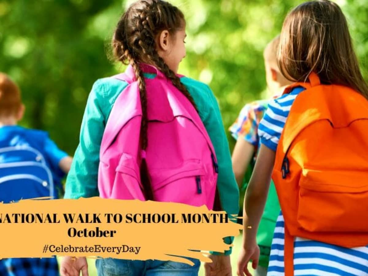 International Walk to School Month.